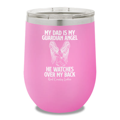 My Dad Is My Guardian Angel 12oz Stemless Wine Cup