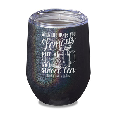 When Life Hands You Lemons Laser Etched Tumbler