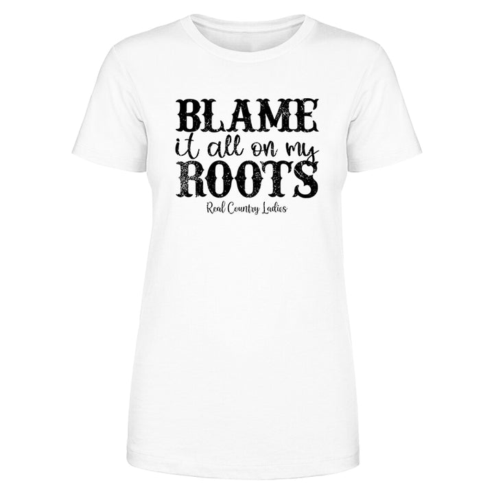 Blame It All On My Roots Black Print Front Apparel