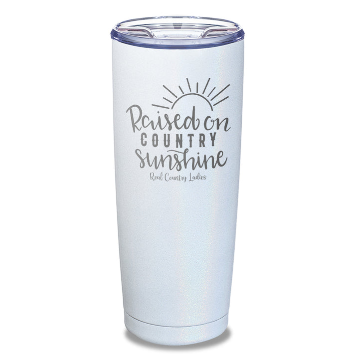 Raised On Country Sunshine Laser Etched Tumbler