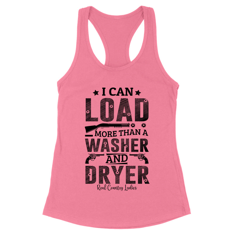 I Can Load More Than A Washer Black Print Front Apparel