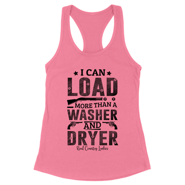 I Can Load More Than A Washer Black Print Front Apparel