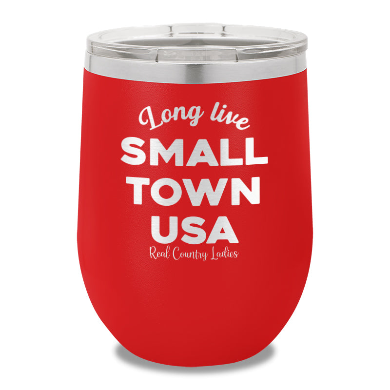 Long Live Small Town USA 12oz Stemless Wine Cup