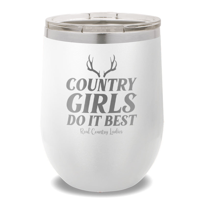 Country Girls Do It Best 12oz Stemless Wine Cup