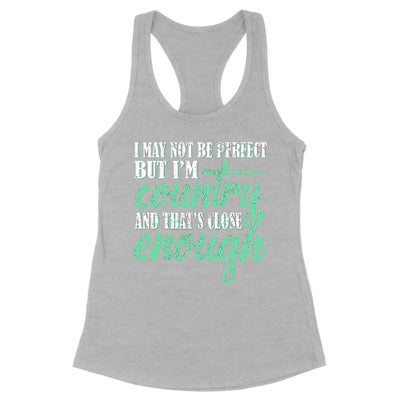 I May Not Be Perfect Apparel