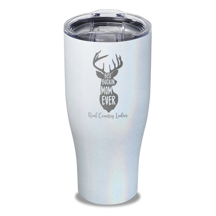 Best Buckin Mom Laser Etched Tumbler