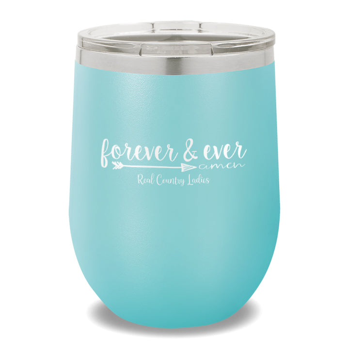 Forever And Ever 12oz Stemless Wine Cup