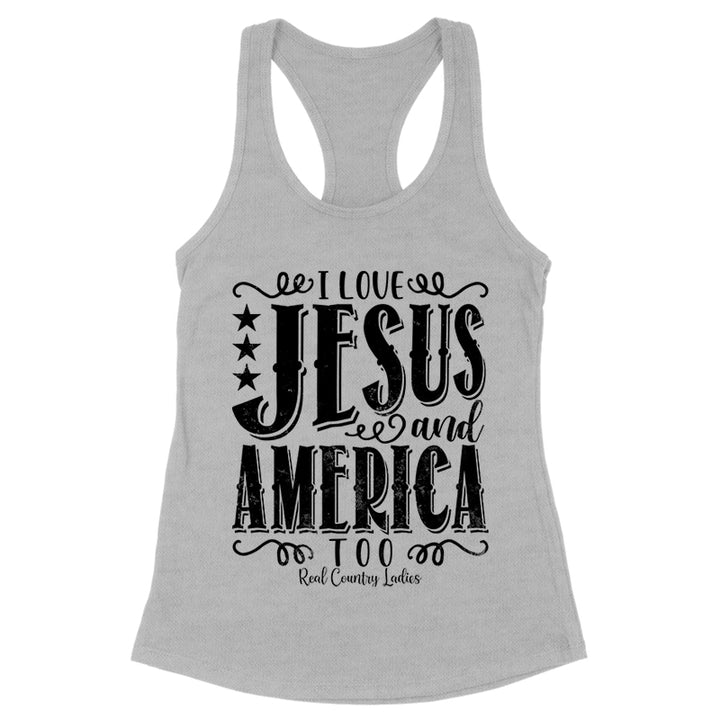 I Love Jesus And America Too Black Print Front Apparel