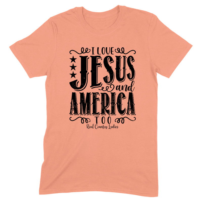 I Love Jesus And America Too Black Print Front Apparel