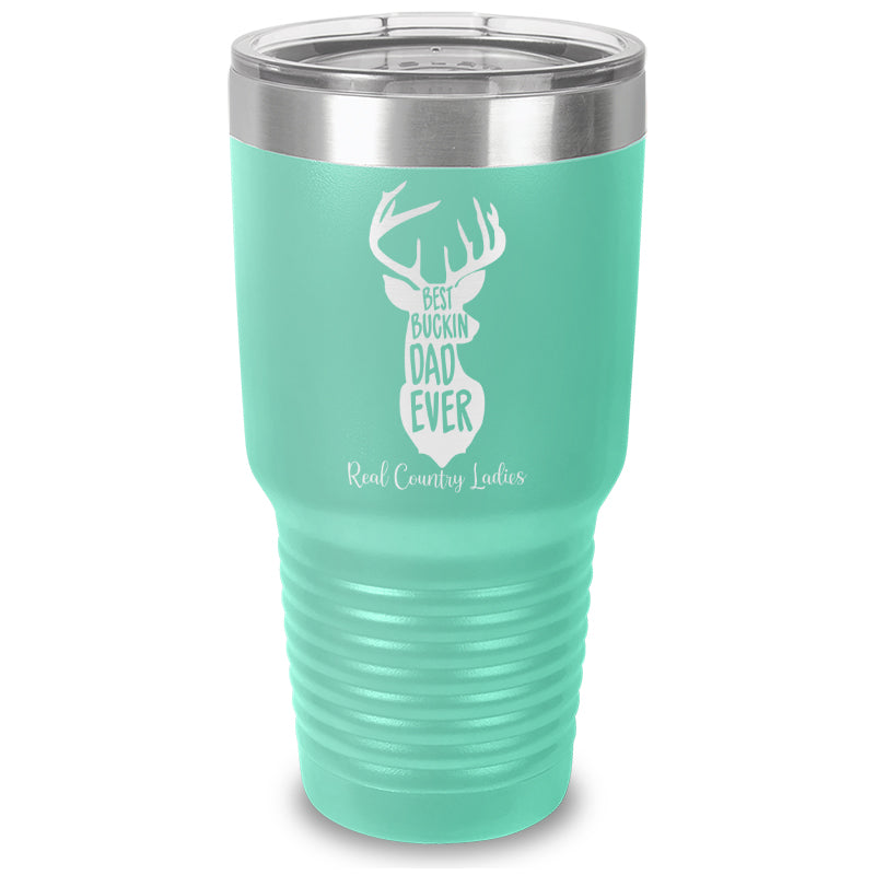 Best Buckin Dad Laser Etched Tumbler