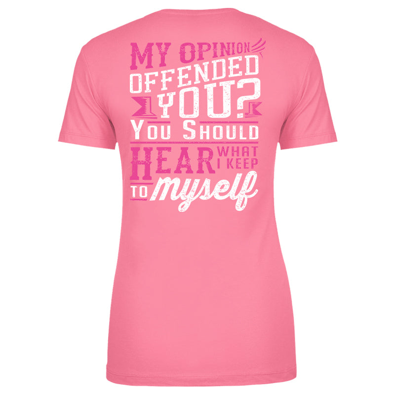 My Opinion Offended You Apparel