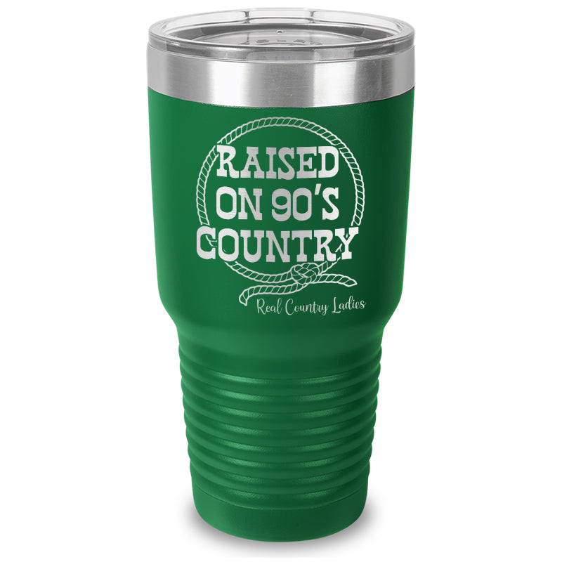 Raised On 90's Country Laser Etched Tumbler