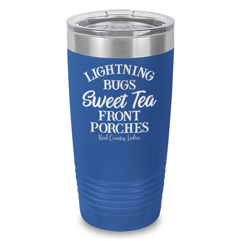 Lightning Bugs Sweet Tea Front Porches Laser Etched Tumbler