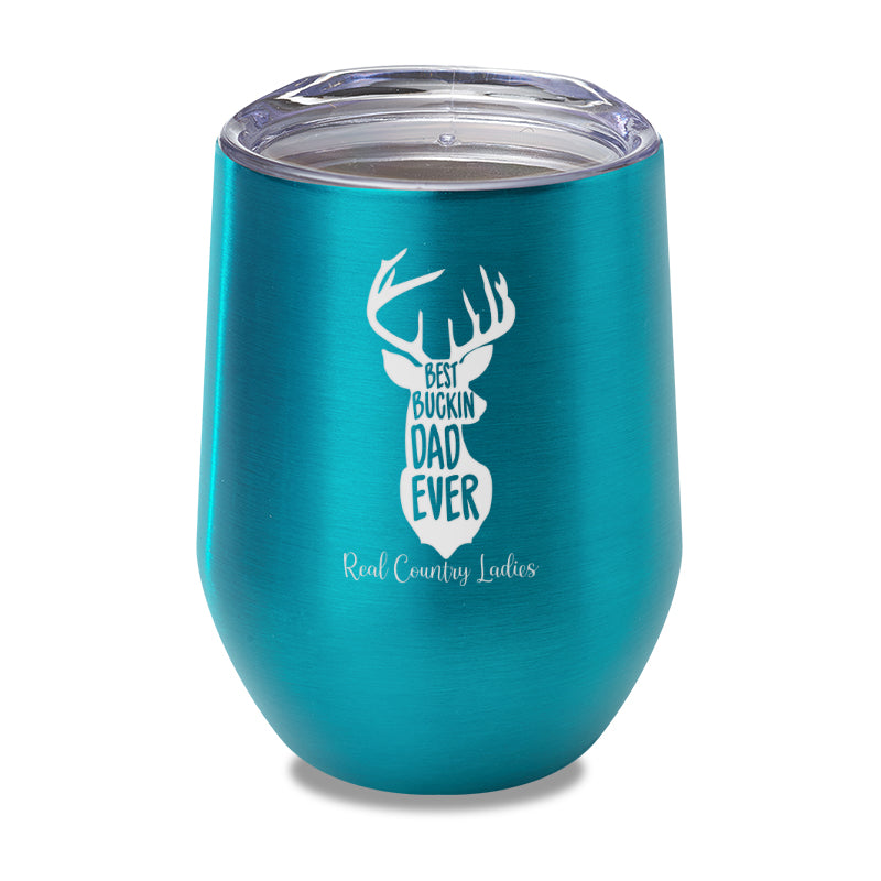 Best Buckin Dad Laser Etched Tumbler