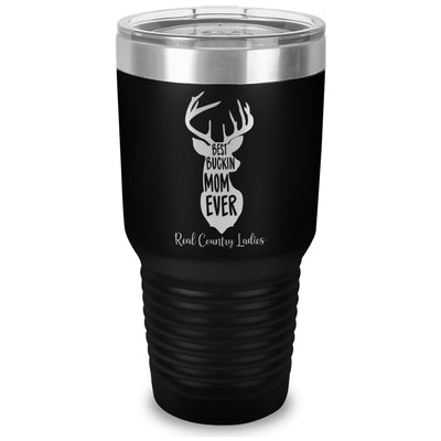 Best Buckin Mom Laser Etched Tumbler