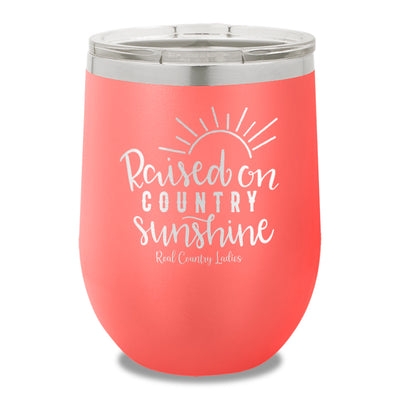 Raised On Country Sunshine 12oz Stemless Wine Cup