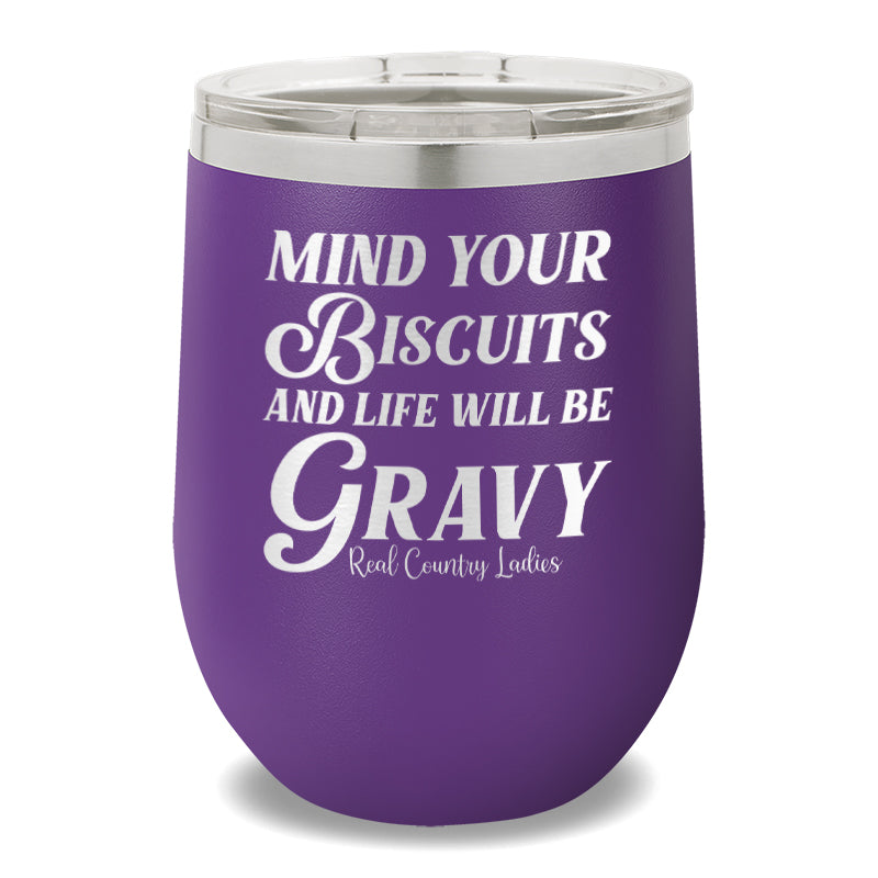 Mind Your Biscuits 12oz Stemless Wine Cup