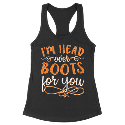 I'm Head Over Boots For You Apparel
