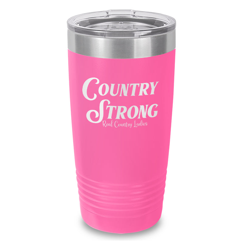 Country Strong Laser Etched Tumbler