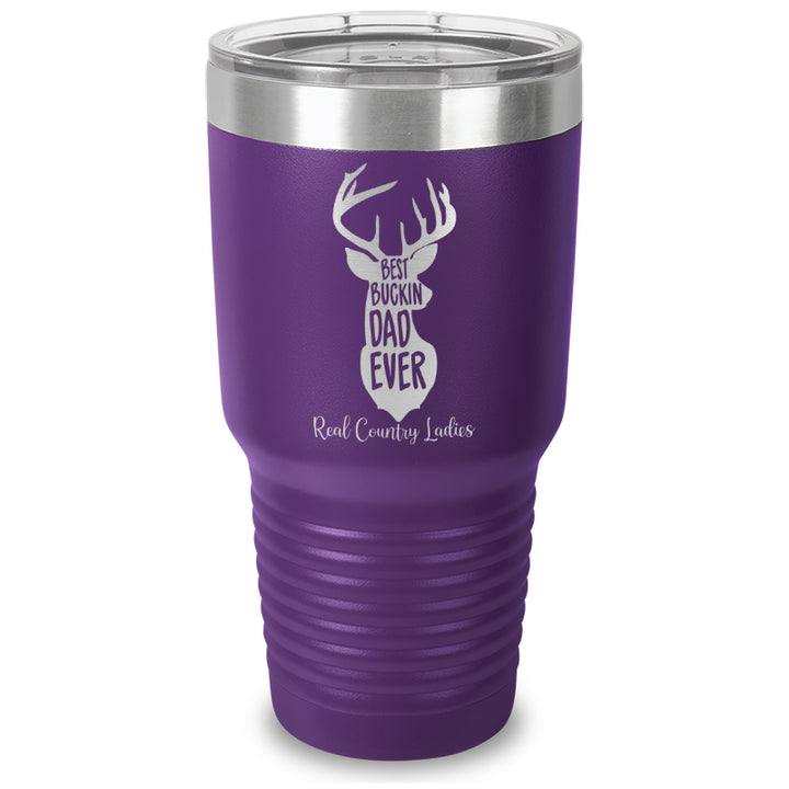 Best Buckin Dad Laser Etched Tumbler