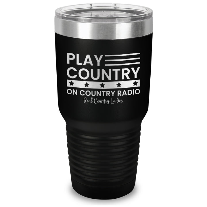 Play Country On Country Radio Laser Etched Tumbler