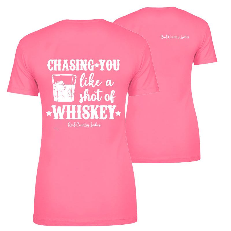 Chasing You Like a Shot of Whiskey Apparel