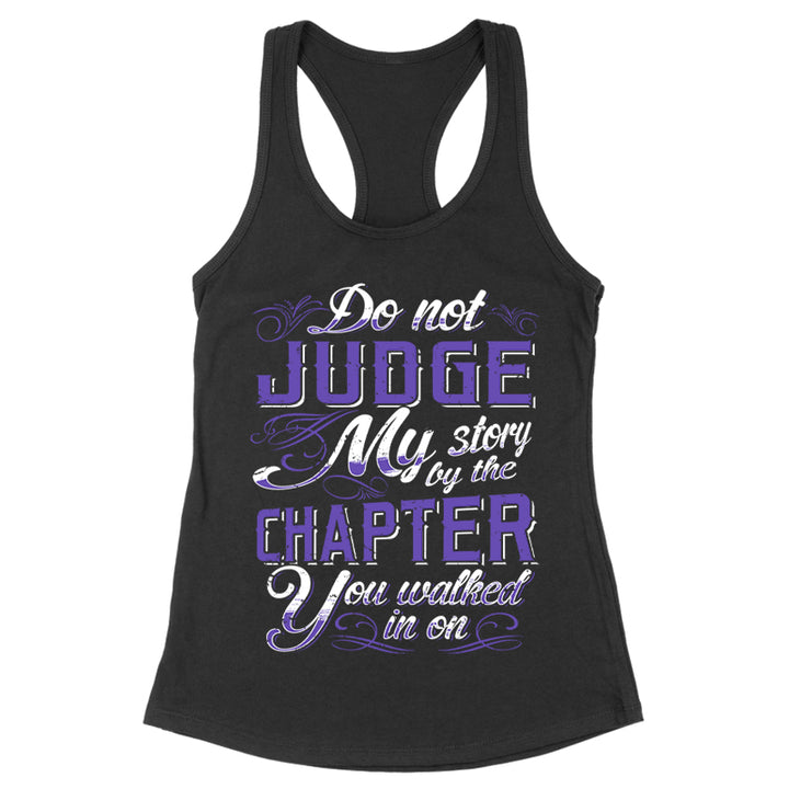 Do Not Judge My Story Apparel