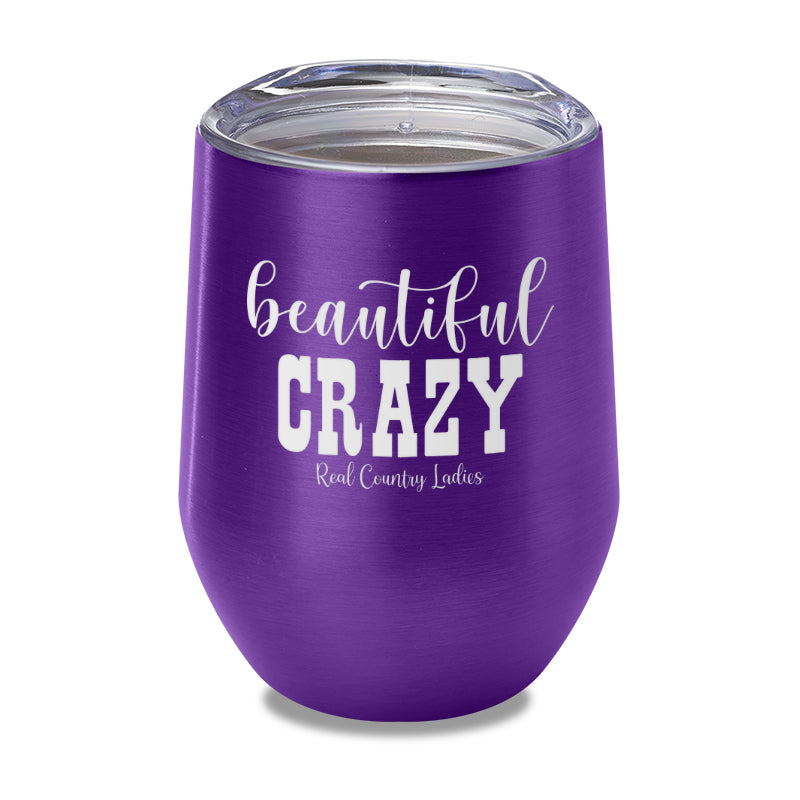 Beautiful Crazy Laser Etched Tumbler