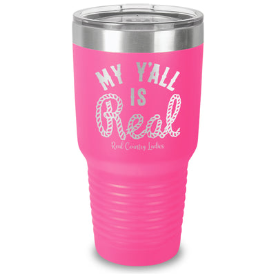 My Y'all Is Real Laser Etched Tumbler