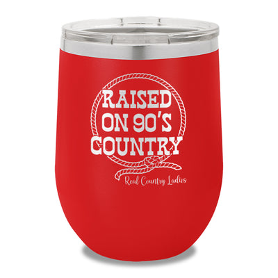 Raised On 90's Country 12oz Stemless Wine Cup