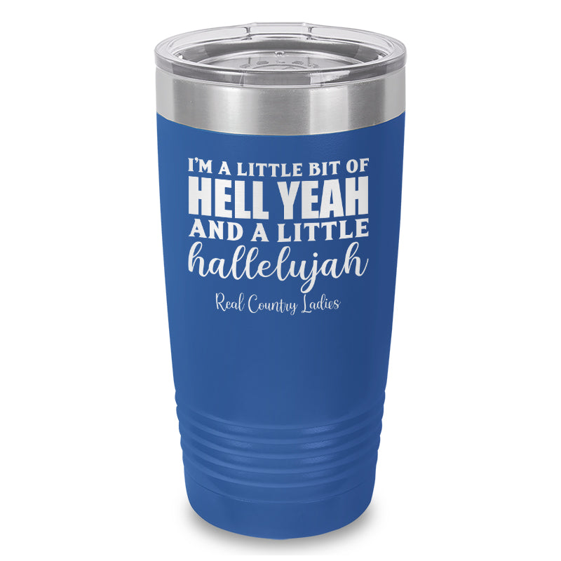 Hell Yeah And Hallelujah Laser Etched Tumbler