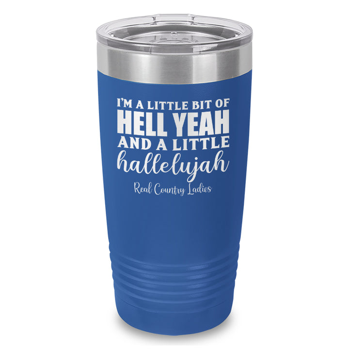 Hell Yeah And Hallelujah Laser Etched Tumbler