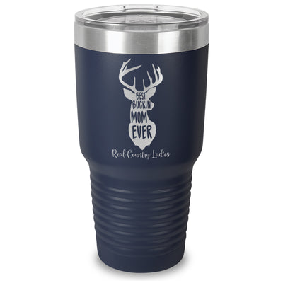 Best Buckin Mom Laser Etched Tumbler