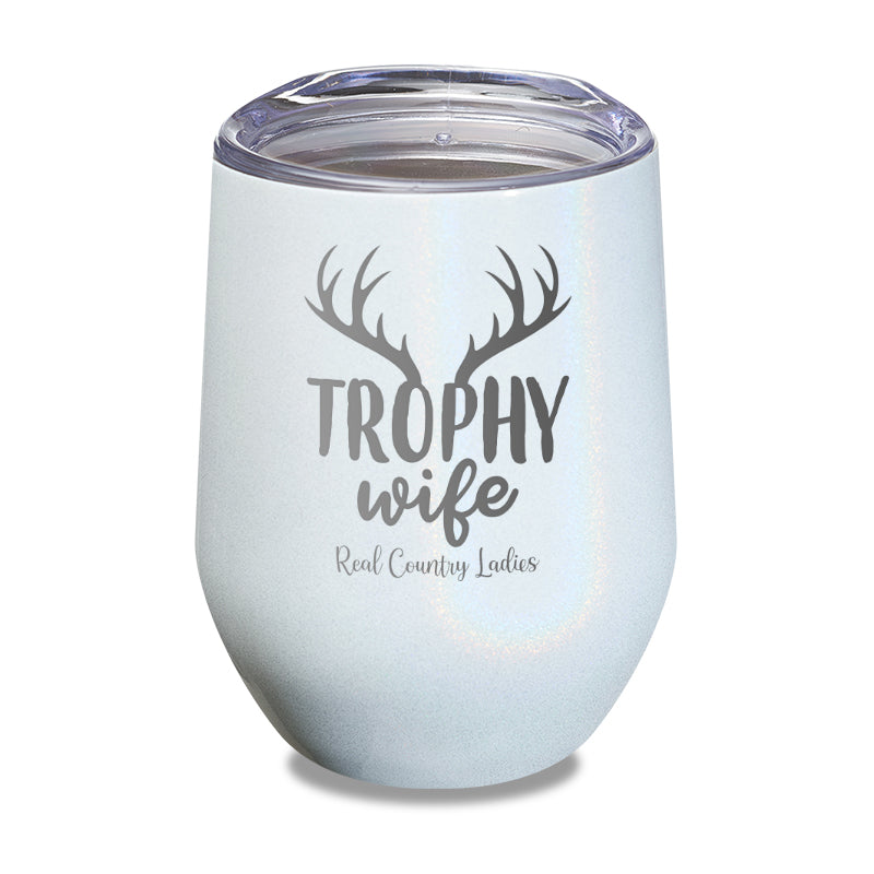 Trophy Wife Laser Etched Tumbler