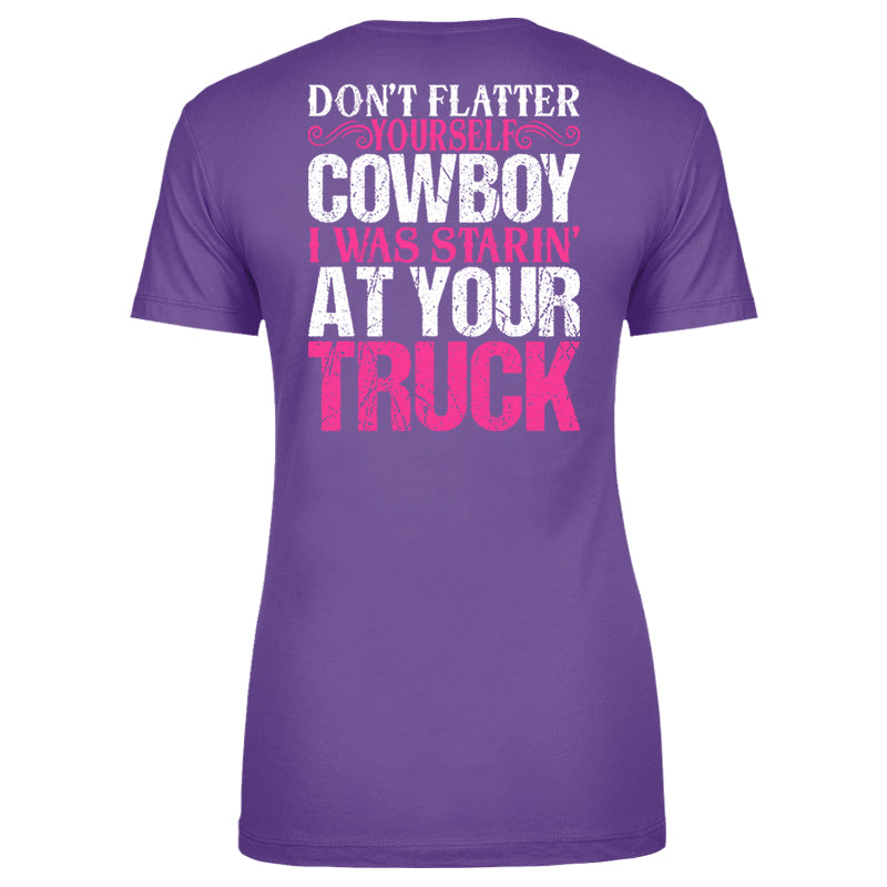 I Was Starin' At Your Truck Apparel