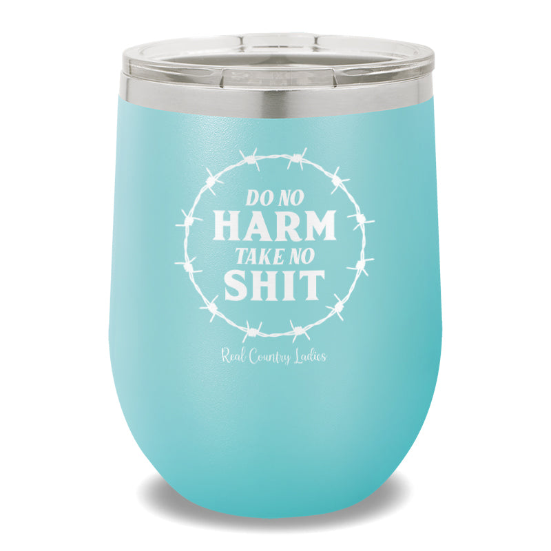 Do No Harm Take No Shit 12oz Stemless Wine Cup