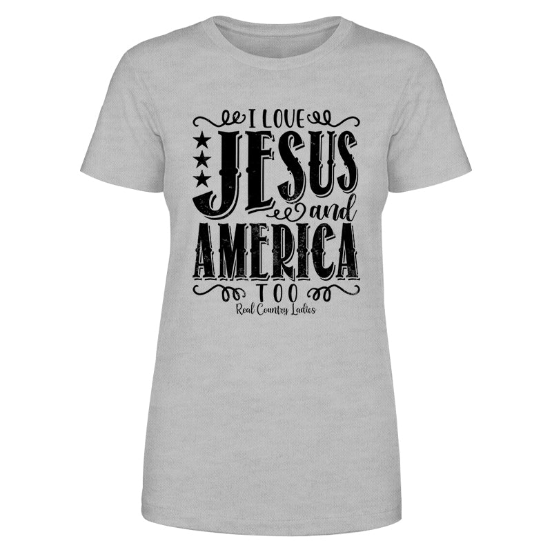I Love Jesus And America Too Black Print Front Apparel