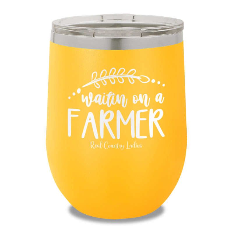 Waitin On A Farmer 12oz Stemless Wine Cup