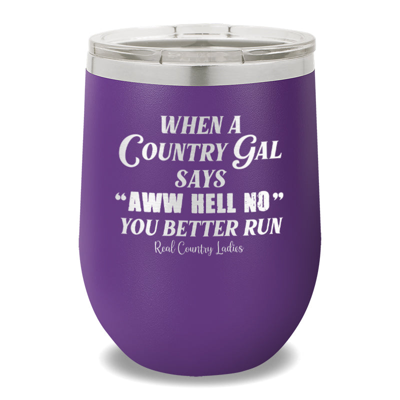 Aww Hell No 12oz Stemless Wine Cup