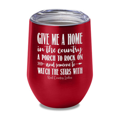 Give Me A Home In The Country Laser Etched Tumbler