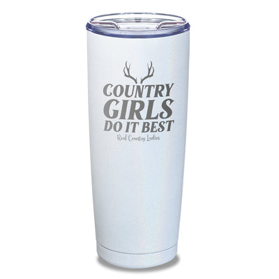 Country Girls Do It Best Laser Etched Tumbler