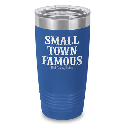 Small Town Famous Laser Etched Tumbler