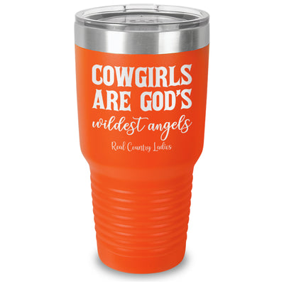 Cowgirls Are God's Wildest Angels Laser Etched Tumbler