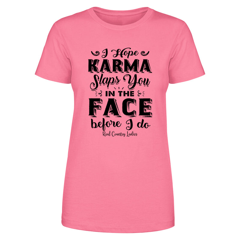 Karma Slaps You In The Face Black Print Front Apparel