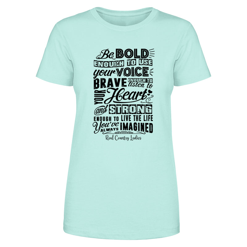 Bold Brave And Strong Black Print Front Apparel