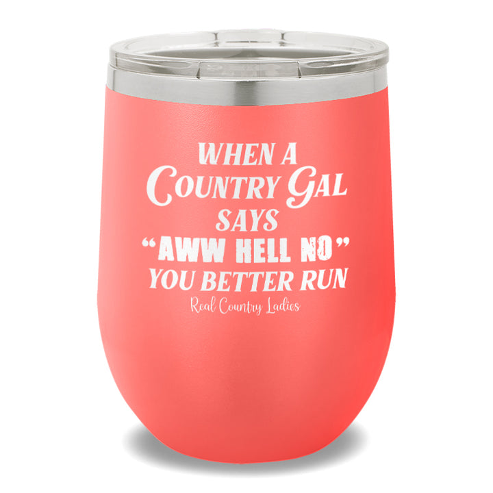 Aww Hell No 12oz Stemless Wine Cup