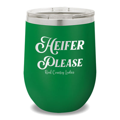 Heifer Please 12oz Stemless Wine Cup