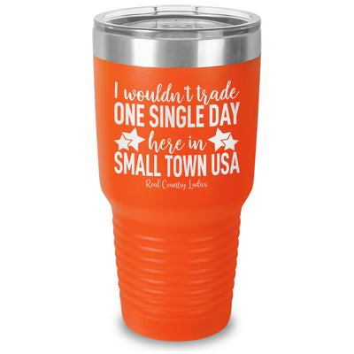 I Wouldn't Trade Laser Etched Tumbler