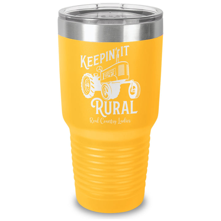 Keepin It Rural Laser Etched Tumbler