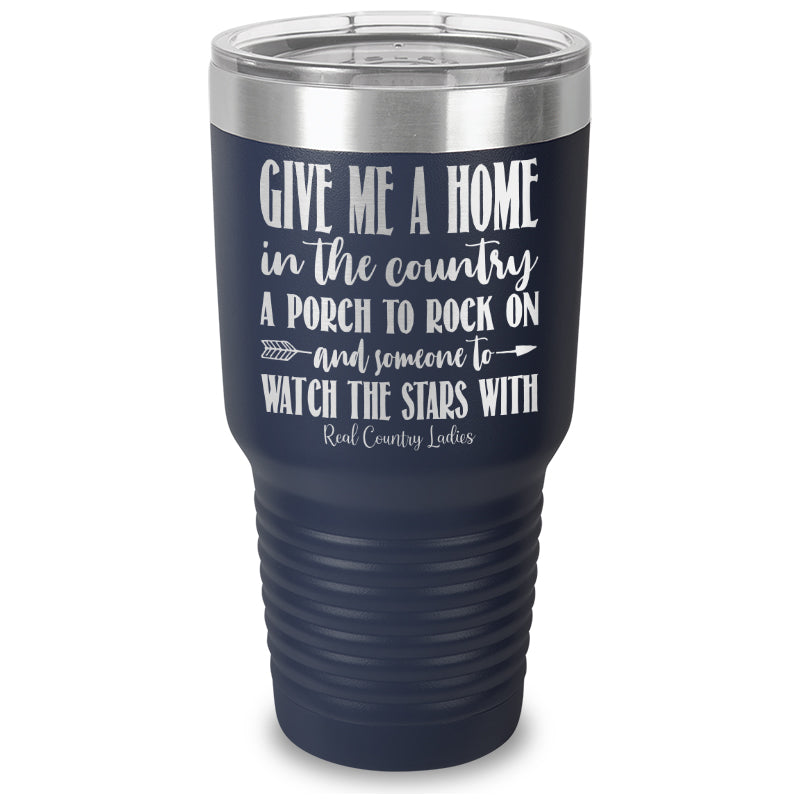 Give Me A Home In The Country Laser Etched Tumbler